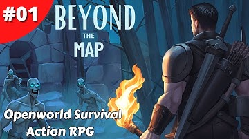 Open World Survival Diablo Style Action RPG - Beyond The Map - #01