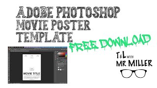 Photoshop Movie Poster Template | FREE DOWNLOAD | T&L with Mr Miller