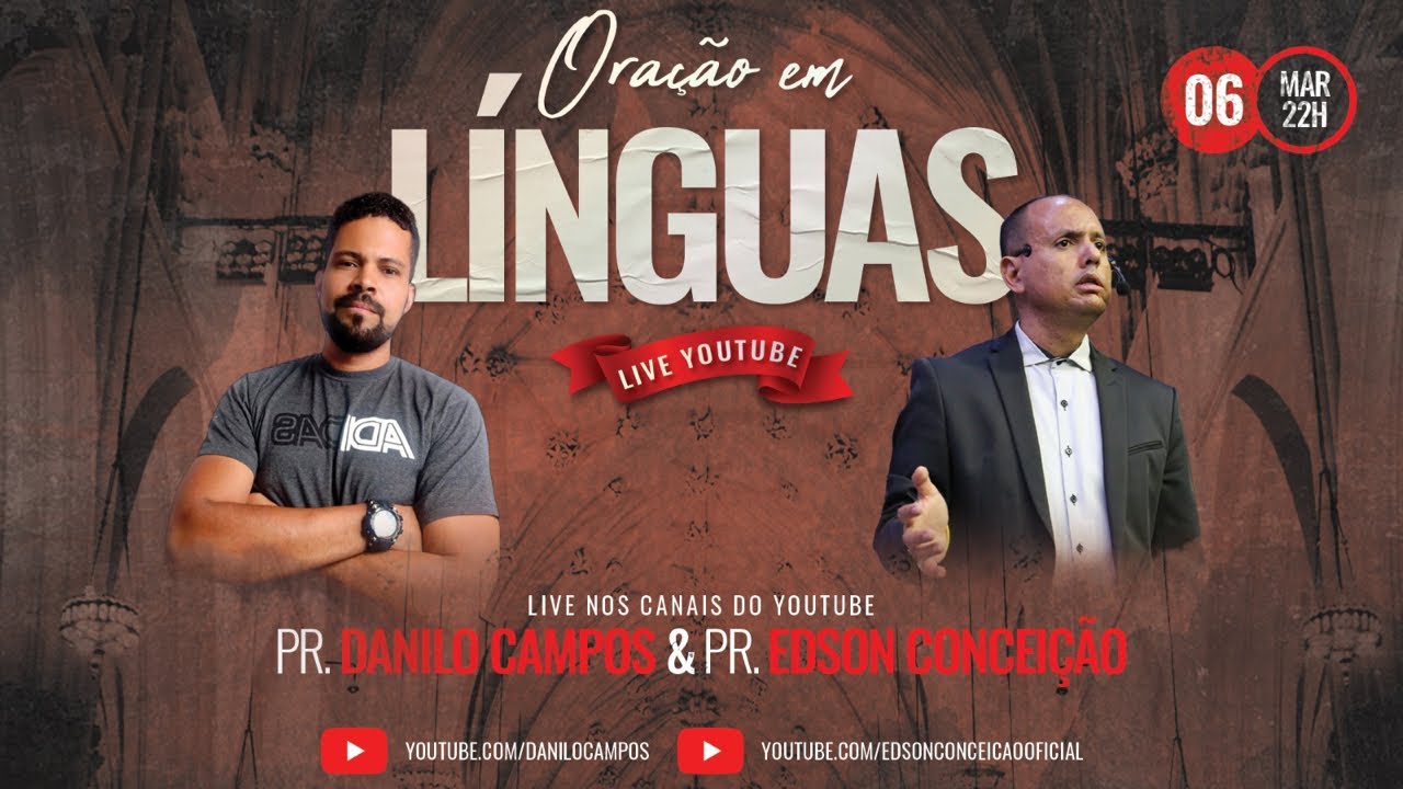 ORAÇÃO EM LÍNGUAS - DANILO CAMPOS   |  ENTREVISTA COM EDSON CONCEIÇÃO  |  06/03/2023