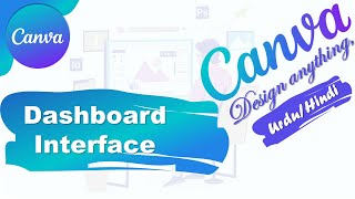 Dashboard Interface of Canva | Canva Complete Course