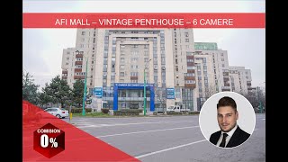 Vândut - Comision 0% - Afi Mall Vintage Penthouse 6 Camere