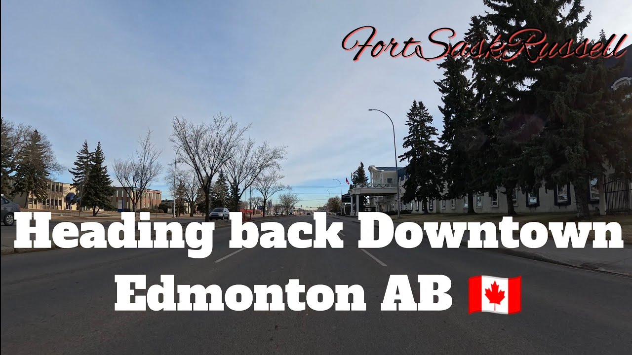 Heading back Downtown Edmonton AB 🇨🇦 Driving Tour November 2025