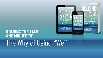 Hesha Abrams HOLDING THE CALM One Minute Tip The Why of Using "We"