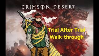 Crimson Desert Trial After Trial walkthrough