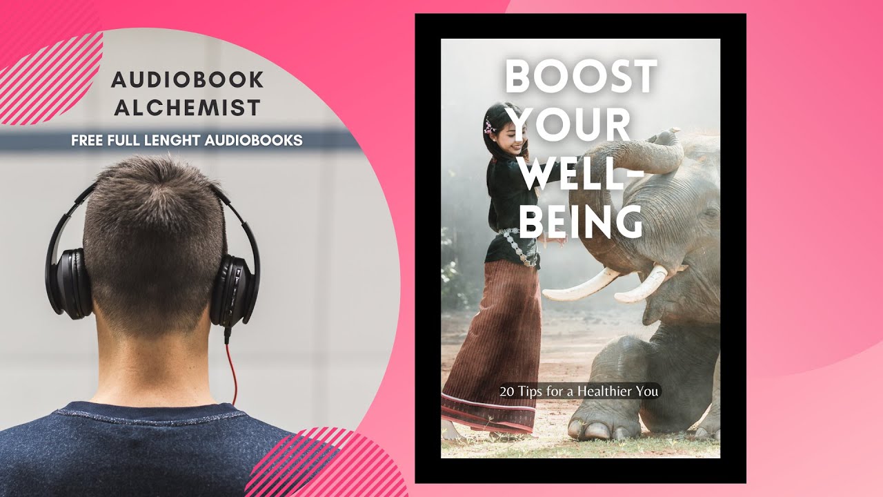 Boost Your  Well-being | Self-Help Audio Book full length