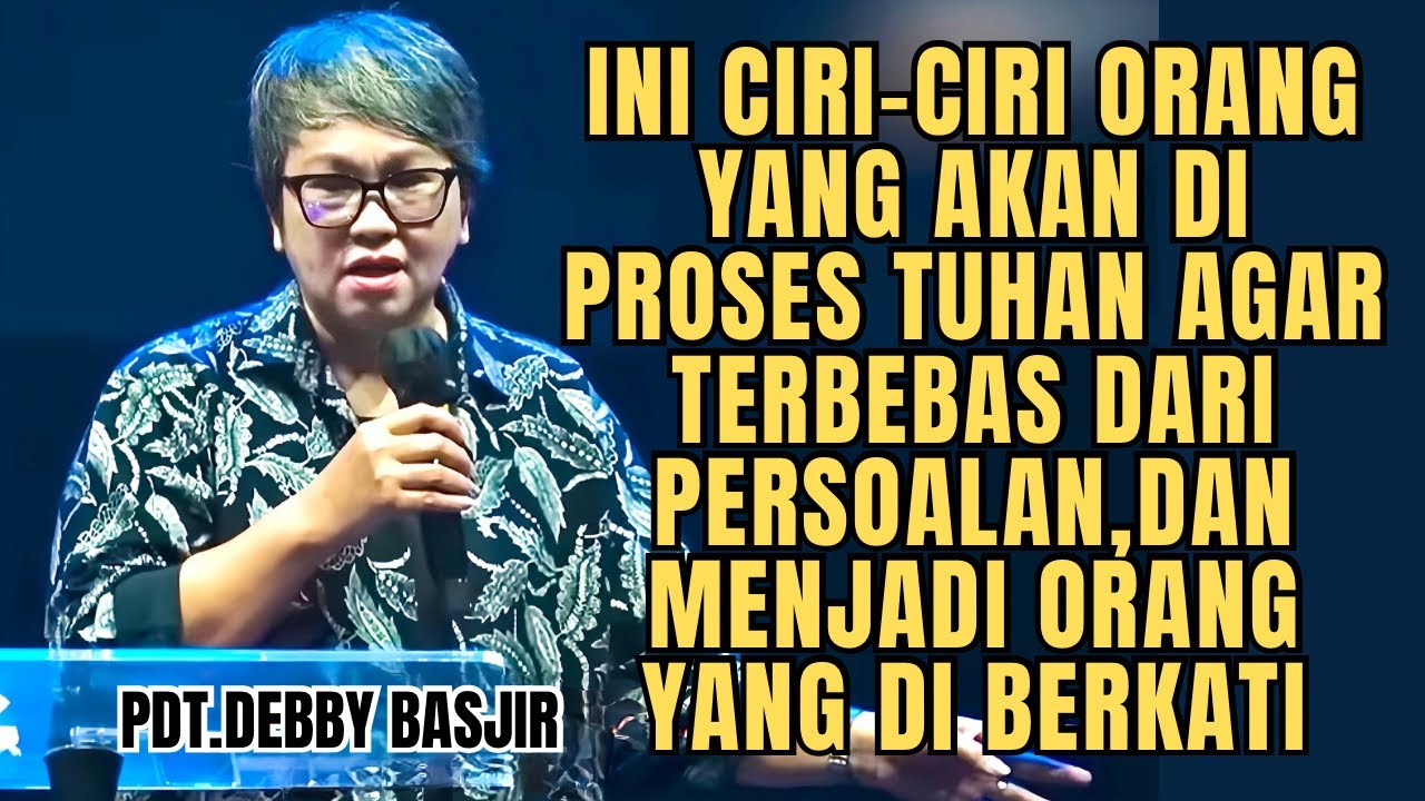 INI CIRI ORANG YANG AKAN DI PROSES TUHAN AGAR TERBEBAS DARI PERSOALAN‼️ | Pdt.Debby Basjir