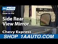 How to Replace Side Rear View Mirror 2003-07 GMC Savana
