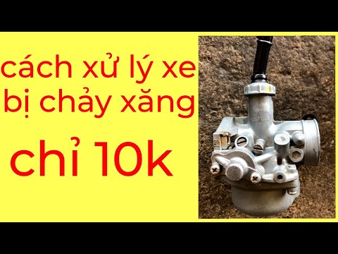 Video Cách xử lý xe bị chảy xăng chỉ 10k và vệ sinh bình... - youtube