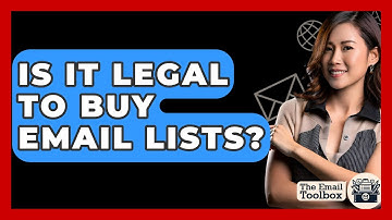 Is It Legal To Buy Email Lists? - TheEmailToolbox.com