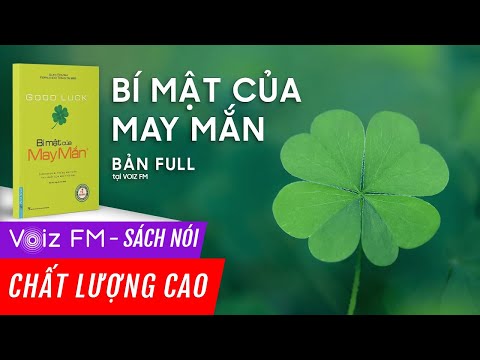 Video Sách nói Bí Mật Của May Mắn | Voiz FM - youtube