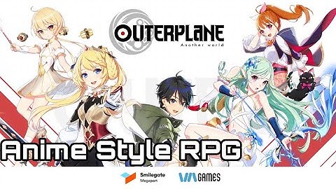 OUTERPLANE Another World New Anime Style RPG (Android/IOS)(COMING SOON)