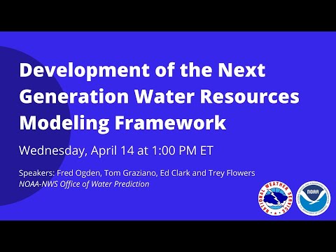 Development of the Next Generation Water Resources Modeling Framework: Office of Water Prediction