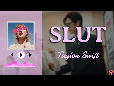 SLUT! - Taylor Swift (Taylor's Version) [LYRICS VIDEO] - YouTube Music