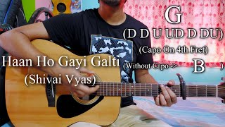 Haan Ho Gayi Galti | EK Galti | Easy Guitar Chords Lesson Cover, Strumming Pattern, Progressions...