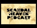 Scandal Heaven Podcast Episode 6 - Hawaii 2016