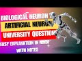 BIOLOGICAL VS ARTIFICIAL NEURON | EASY EXPLANATION IN HINDI | UNIVERSITY QUESTIONS | ANN| TKG