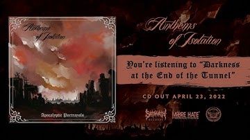 Anthems Of Isolation - Darkness At The End Of The Tunnel