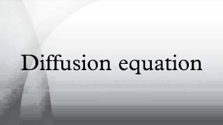 Diffusion equation