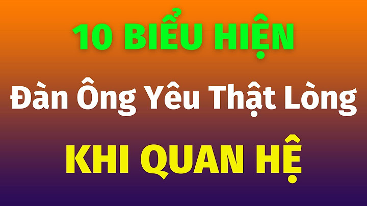 Đàn ông thích làm chuyện ấy như thế nào năm 2024