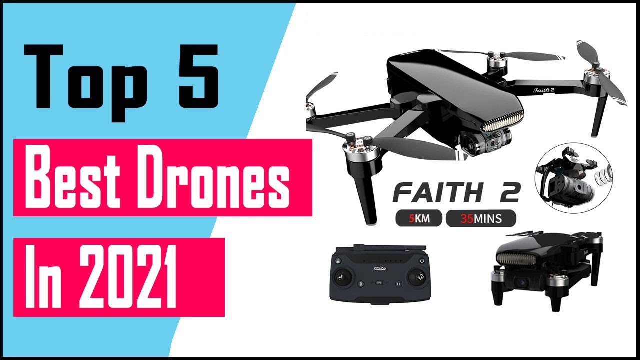 Top 5 Best Drones Review In 2021