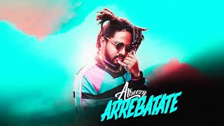 AlBeezy Arrebatate (Official Audio)