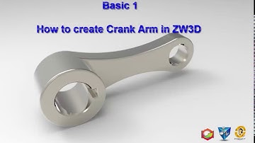 Basic1 How to create Crank Arm in ZW3D