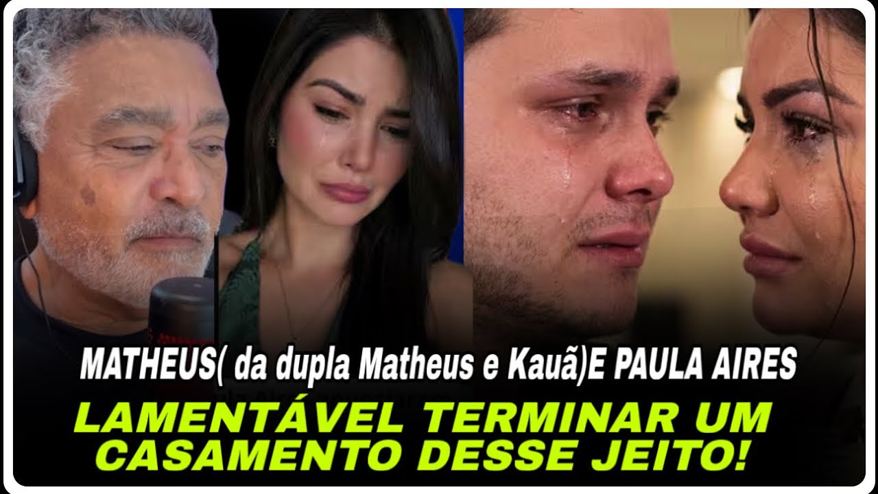 OLHA POR QUE O CASAMENTO DE PAULA E MATHEUS ACABOU - YouTube