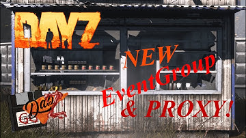 DayZ EventGroup & PROXY add ons! (CONSOLE & PC!)