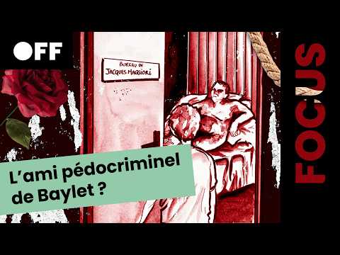 Maggiori : lâami pĂ©docriminel de Baylet ?