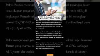 9 ASN Brebes Ditangkap, Manipulasi Absensi Online Terbongkar