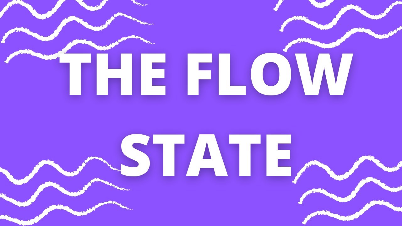 The Flow State Explained | PsychDen