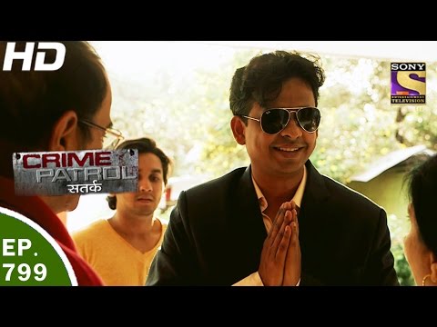 Crime Patrol - क्राइम पेट्रोल सतर्क - Ep 799 -Case 31 / 2017- 5th May, 2017