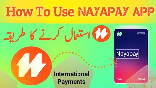 How to use nayapay account nayapay application | Benefits of nayapay international payment screenshot 4