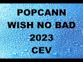 Popcaan Wish No Bad 2023 CEV mp3