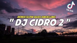 DJ CIDRO 2 (CINDI CHINTYA DEWI) - REMIX TERBARU 2020 (JCBC)