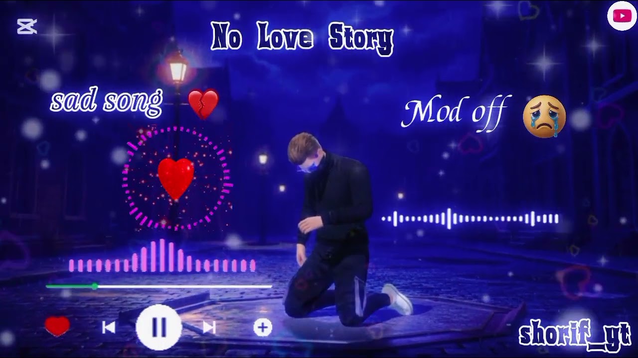 Broken Love Story😭sad song💔Mod off