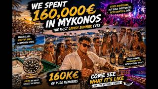 POV: WE SPENT 160,000$ IN MYKONOS  * EURO SUMMER EDITION *