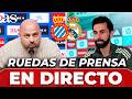 ÁLVARO ARBELOA y MANOLO GONZÁLEZ, EN DIRECTO | RUEDA DE PRENSA ESPANYOL vs. REAL MADRID | LALIGA