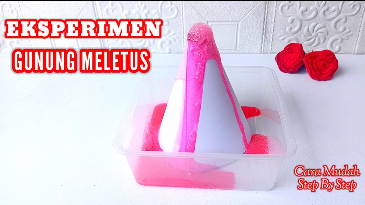 Cara Membuat Eksperimen Gunung Meletus / Gunung Meletus Buatan