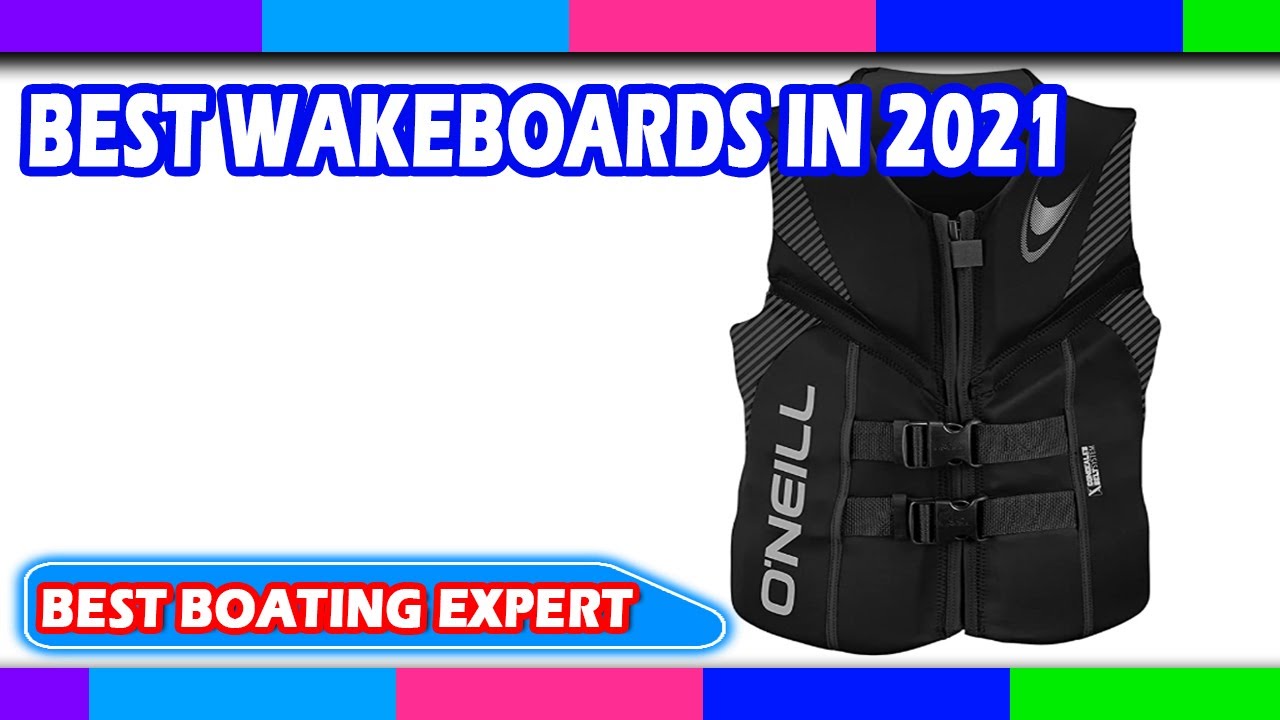 Best Wakeboards in 2022