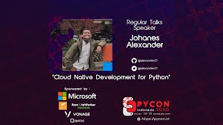 “Cloud Native Development for Python” by Johanes Alexander – PyCon Indonesia 2020 screenshot 3