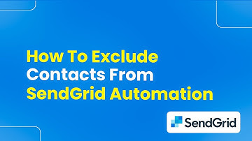 How to Exclude Contacts from SendGrid Automation (Easily)
