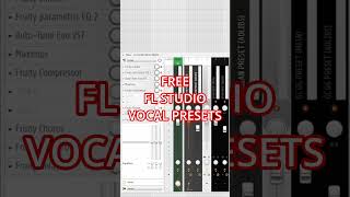 FREE FL STUDIO VOCAL PRESET 👇🔥 FREE FL STUDIO VOCAL PRESET 👇🔥