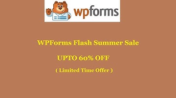 WPForms Flash Summer Sale | Upto 60% OFF ! Limited Time Offer