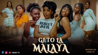 GETO LA MALAYA | Episode 05 | FULL HD.