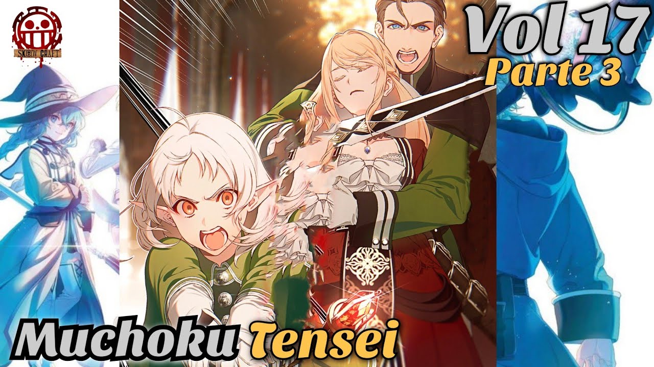 Mushoku Tensei Volumen 17 PARTE 3 Con Ilustraciones - YouTube