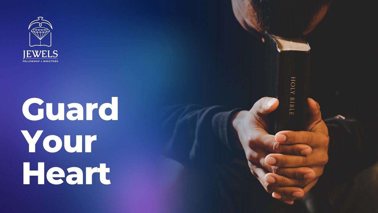 Message: Guard Your Heart, part 2 (Ptr. Felix V.)