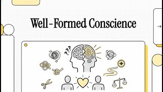 9. Well Formed Conscience