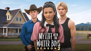 My Life with the Walter Boys Season 2 Movie Fact | Nikki Rodriguez, Noah LaLonde | Review And Fact