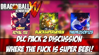 DLC PACK 2 Discussion: WHERE THE FUCK IS SUPER BEBI?!